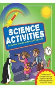 Science Activities Activities that Entertain and Educate