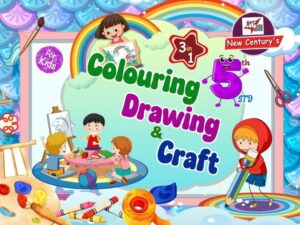 Colouring, Drawing & Craft (3 in 1) 5th Std